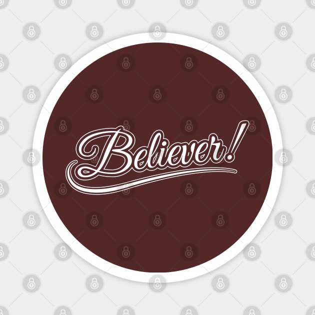 Believer Magnet by Merch House